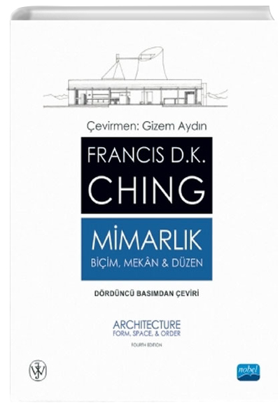 Mimarlk: Biim, Mekn ve Dzen - Architecture: Form, Space, ve Order Nobel Yaynevi