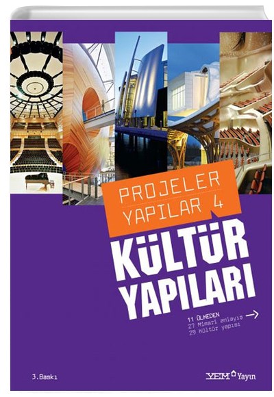 Projeler Yaplar 4: Kltr Yaplar Yem Yaynlar