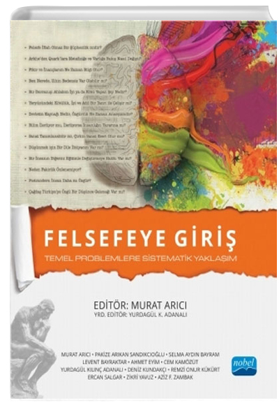 Felsefeye Giri - Temel Problemlere Sistematik Yaklam Nobel Yaynevi