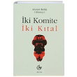ki Komite ki Ktal Ahmet Refik Altnay Bedir Yaynlar