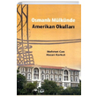 Osmanl Mlknde Amerikan Okullar Mehmet Can Yaln Yaynclk