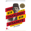 1905 Bir Hayalden Bir Efsaneye Emir Kvrck Mona Kitap