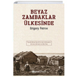 Beyaz Zambaklar lkesinde Grigory Petrov Epsilon Yaynevi