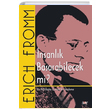 nsanlk Baarabilecek mi Erich Fromm Say Yaynlar