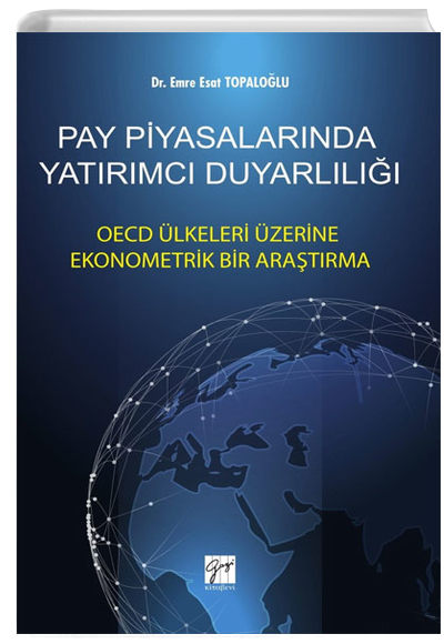 Pay Piyasalarnda Yatrmc Duyarll OECD lkeleri zerine Ekonometrik Bir Aratrma Gazi Kitabevi