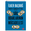 Trkiye Cumhuriyeti`nde 1923-1961 G Odaklarnn Mcadelesi lker Babu Krmz Kedi Yaynevi