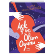 Aşk ve Ölüm Oyunu Martha Brockenbrough Yabancı Yayınevi