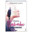 Sabah Aramak Ayenur Yldz Giz Kitap