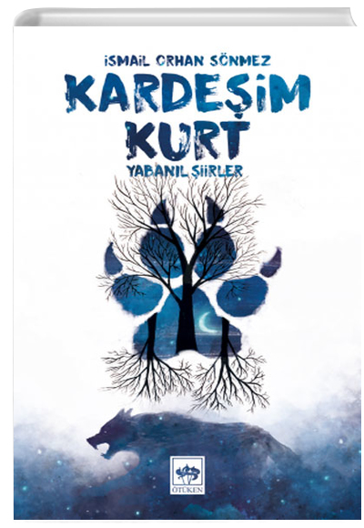 Kardeim Kurt Yabanl iirler smail Orhan Snmez tken Yaynlar