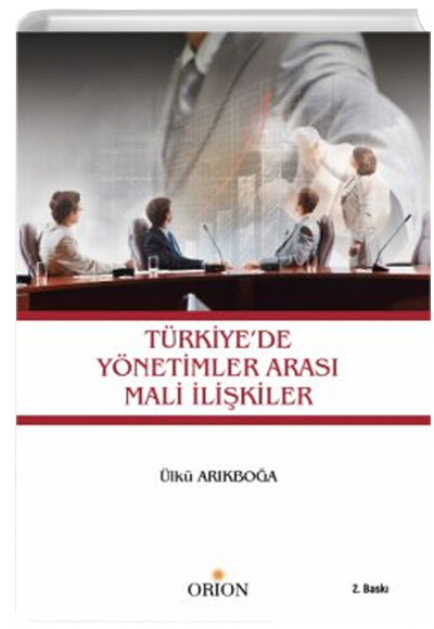 Trkiyede Ynetimler Aras Mali likiler lk Arkboa Orion Kitabevi
