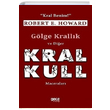 Glge Krallk ve Dier Kral Kull Maceralar Robert E. Howard Gece Kitapl