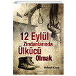 12 Eyll Zindanlarnda lkc Olmak Mehmet Krat Hogr Yaynlar