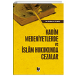 Kadim Medeniyetlerde ve slam Hukukunda Cezalar Adalet Yaynevi