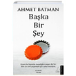Baka Bir ey Ahmet Batman Destek Yaynlar