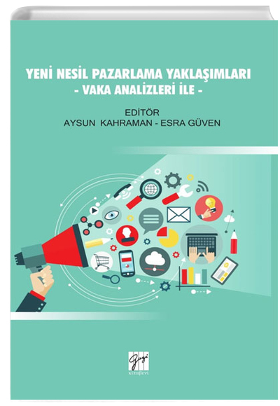 Yeni Nesil Pazarlama Yaklamlar - Vaka Analizleri le - Gazi Kitabevi