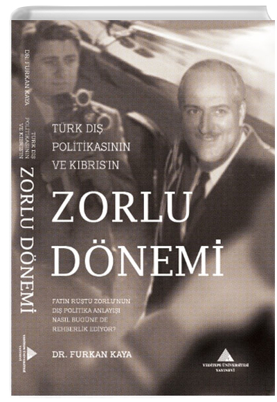 Trk D Politakasnn ve Kbrsn Zorlu Dnemi Yeditepe niversitesi Yaynlar