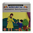 Kibarck Annemi Seviyorum zeyir Gndz Aka Yaynlar