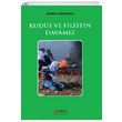 Kuds ve Filistin Davamz Ahmet Araka Akdem Yaynlar