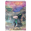 Burun Nikolay Vasilyevi Gogol Puslu Yaynclk
