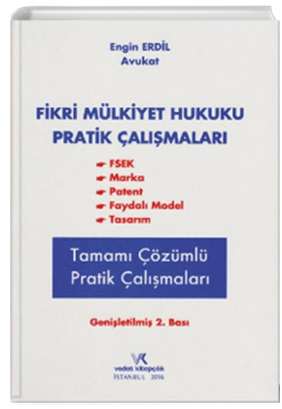 Fikri Mlkiyet Hukuku Pratik almalar - Engin Erdil Vedat Kitaplk
