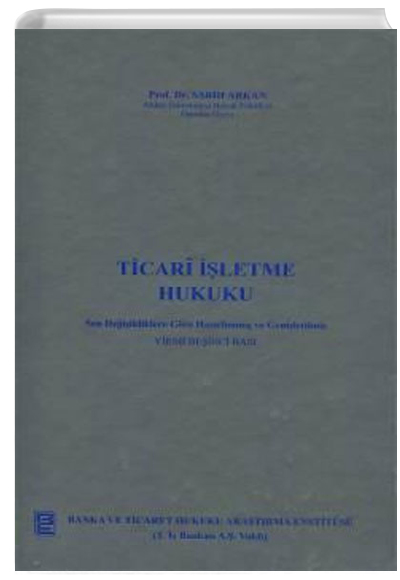 Ticari letme Hukuku Sabih Arkan Banka ve Ticaret Aratrma Enstits