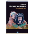 80 ler Trkiyesinde Sinema kran Esen Kuyucak Su Yaynevi