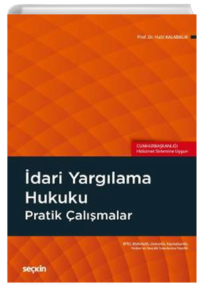 dari Yarglama Hukuku Pratik almalar (Cumhurbakanl Hkmet Sistemine Uygun) Halil Kalabalk Sekin Yaynevi