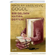 Bir Delinin Hatra Defteri Nikolay Vasilyevi Gogol Puslu Yaynclk