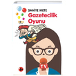 Gazetecilik Oyunu Saniye Mete Kora Yayn