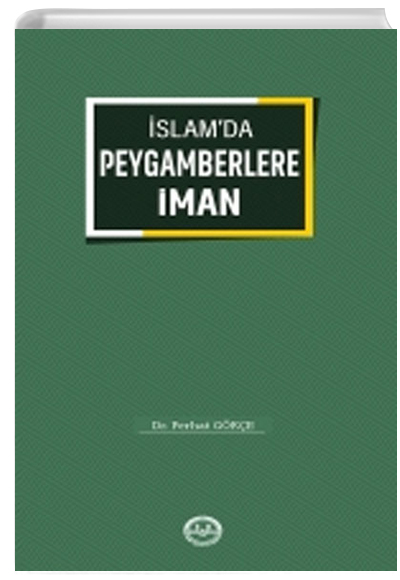 slamda Peygamberlere man Ferhat Gke Trkiye Diyanet Vakf Yaynlar