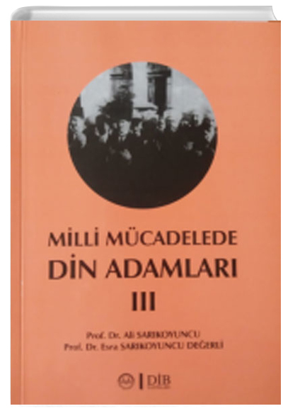 Milli Mcadelede Din Adamlar-III Diyanet leri Bakanl Yaynlar
