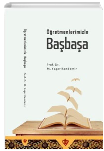 retmenlerimizle Babaa M.Yaar Kandemir Trkiye Diyanet Vakf