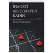 haneti Affetmeyen Kadn Telman Bayramolu Kutlu Yaynevi