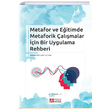 Metafor ve Eitimde Metaforik almalar in Bir Uygulama Rehberi Pegem Yaynlar