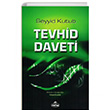 Tevhid Daveti Seyyid Kutub Ravza Yaynlar