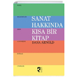 Sanat Hakknda Ksa Bir Kitap Dana Arnold HayalPerest Kitap
