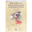 Gzlerini Kapatmadan Gremezsin Yasin Asma Dn Yaynclk