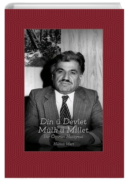 Din  Devlet Mlk  Millet Bir mrn Hikayesi Hamdi Mert Trkiye Diyanet Vakf Yaynlar