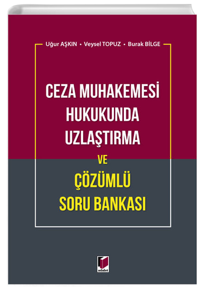 Ceza Muhakemesi Hukukunda Uzlatrma ve zml Soru Bankas Adalet Yaynevi