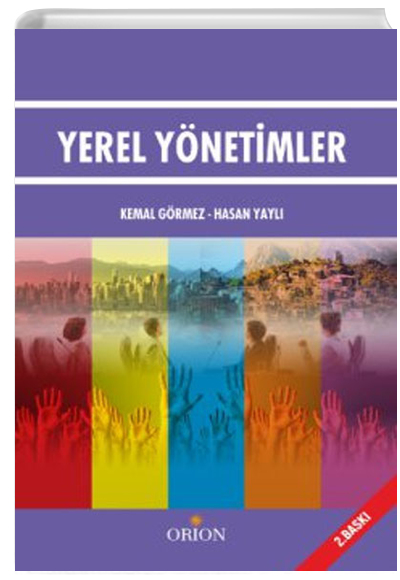 Yerel Ynetimler Kemal Grmez Orion Kitabevi