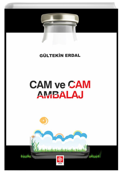 Cam ve Cam Ambalaj Gltekin Erdal Ekin Yaynlar