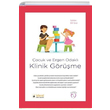 ocuk ve Ergen Odakl Klinik Grme Elif Erol deal Kltr Yaynclk