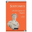 On ki Caesarn Yaam Gaius Suetonius Tranquillus Dou Bat Yaynlar