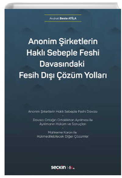 Anonim irketlerin Hakl Sebeple Feshi Davasndaki Fesih D zm Yollar Beste Atila Sekin Yaynevi