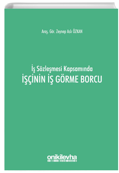  Szlemesi Kapsamnda cinin  Grme Borcu Zeynep Asl zkan On ki Levha Yaynlar