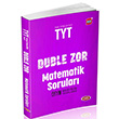 TYT Duble Zor Matematik Sorular Data Yaynlar