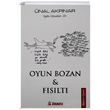 Oyun Bozan ve Fslt Toplu Oyunlar 4 nal Akpnar Dramatik Yaynlar