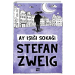 Ay Işığı Sokağı Stefan Zweig Dokuz Yayınları