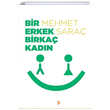 Bir Erkek Birka Kadn Mehmet Sara Cinius Yaynlar