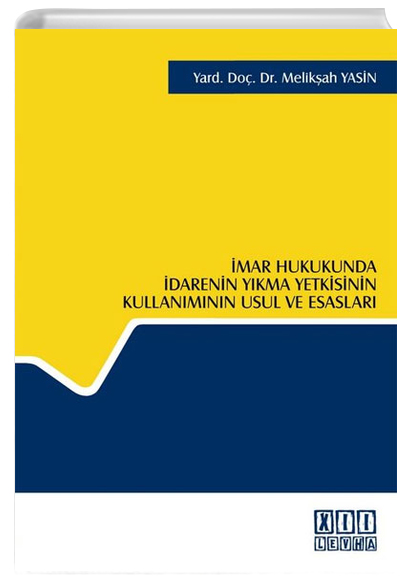 darenin Ykma Yetkisinin Kullanmnn Usul ve Esaslar On ki Levha Yaynlar